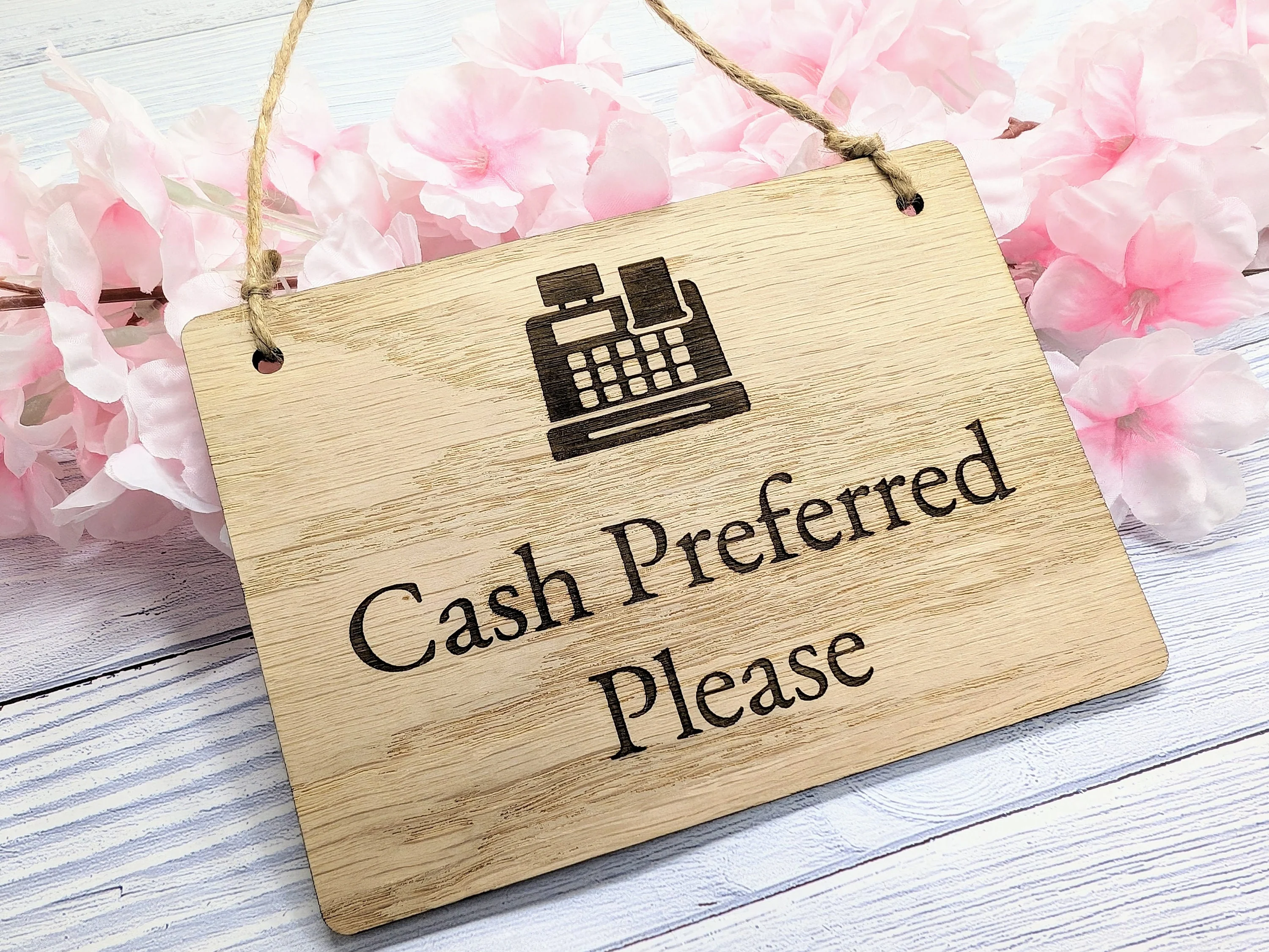 Cash Preferred Please - Wooden Sign - Image 7