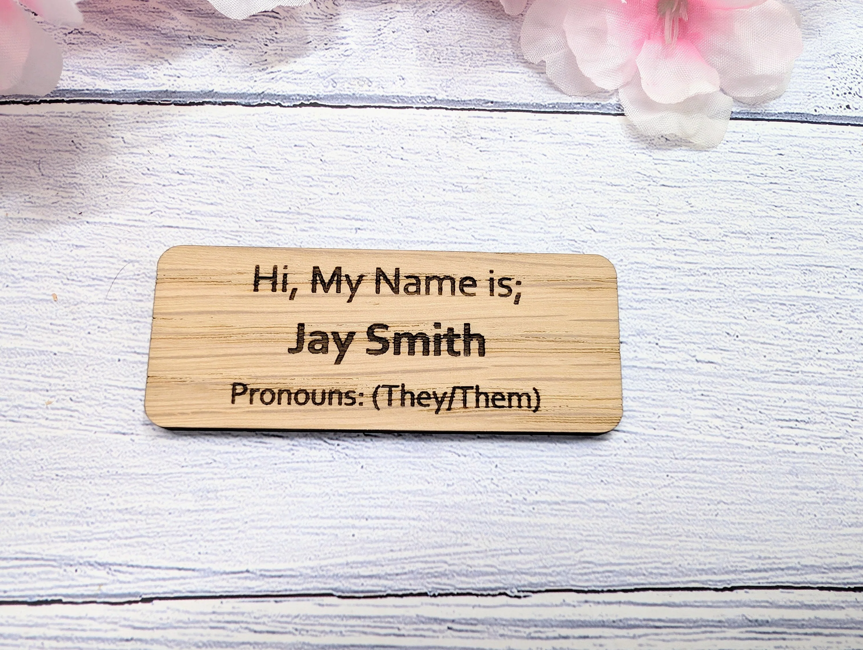 Pronoun Oak Name Badges - Custom, Inclusive & Personalised, Pin/Magnet | Eco-Friendly, He/She/They - Respectful Workplace Accessory - Image 6