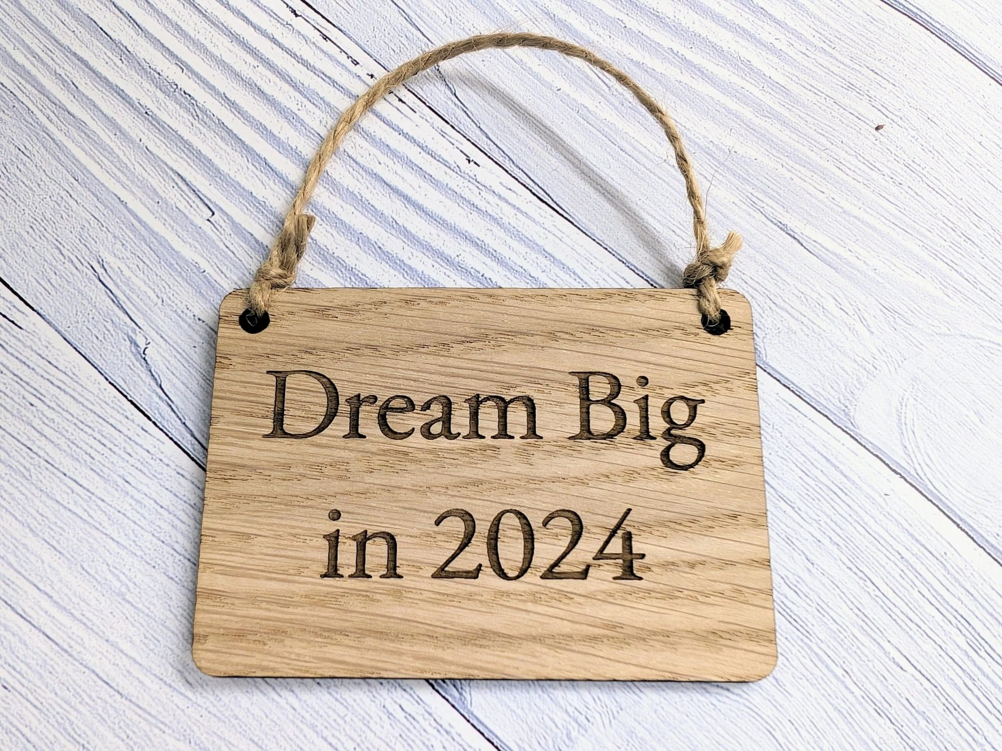 Dream Big in 2024 Oak Sign - Personalisable, Aspirational New Year Decor - Image 7