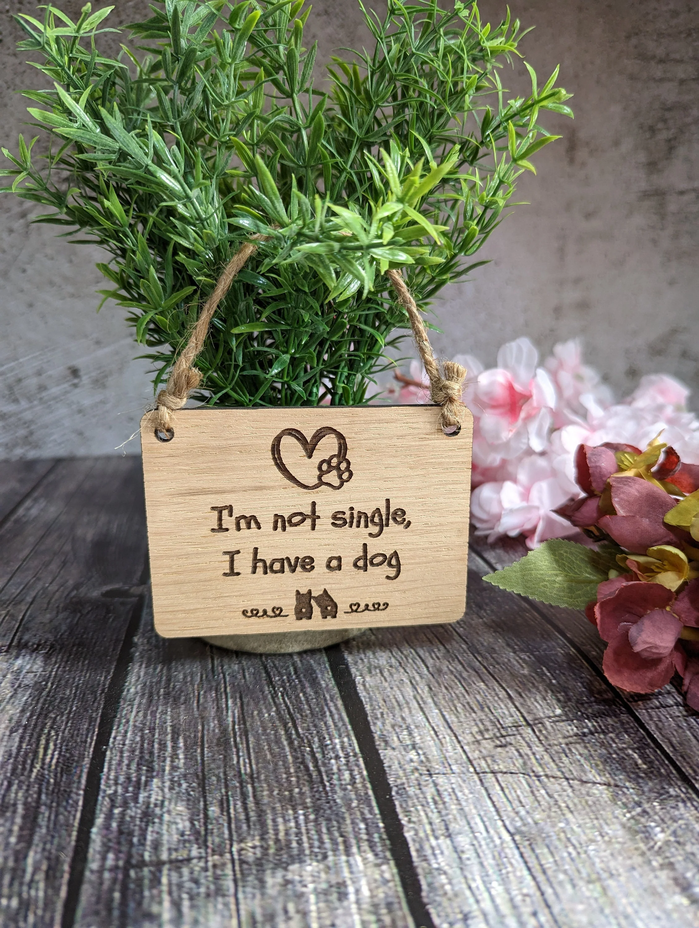 I'm Not Single, I Have a Dog - Wooden Sign | Wooden Hanging Sign for Dog Lovers | Doggy Birthday Gift | Bar Sign | Door Sign - Image 4