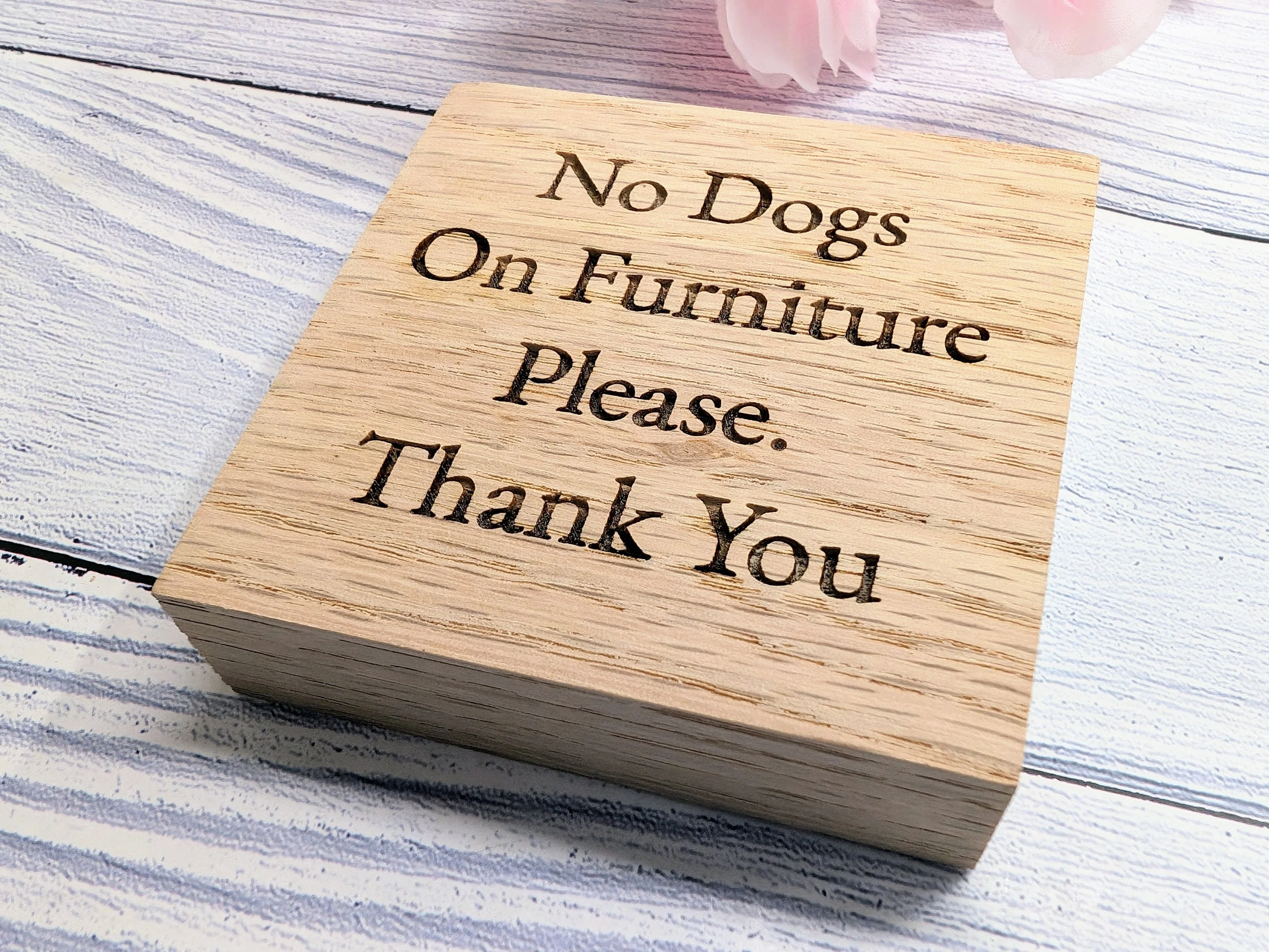 No Dogs on Furniture Oak Sign, Polite B&B Wooden Sign - Optional Personalisation - Pet Friendly Sign, Freestanding, Small Oak Plaque - Image 4