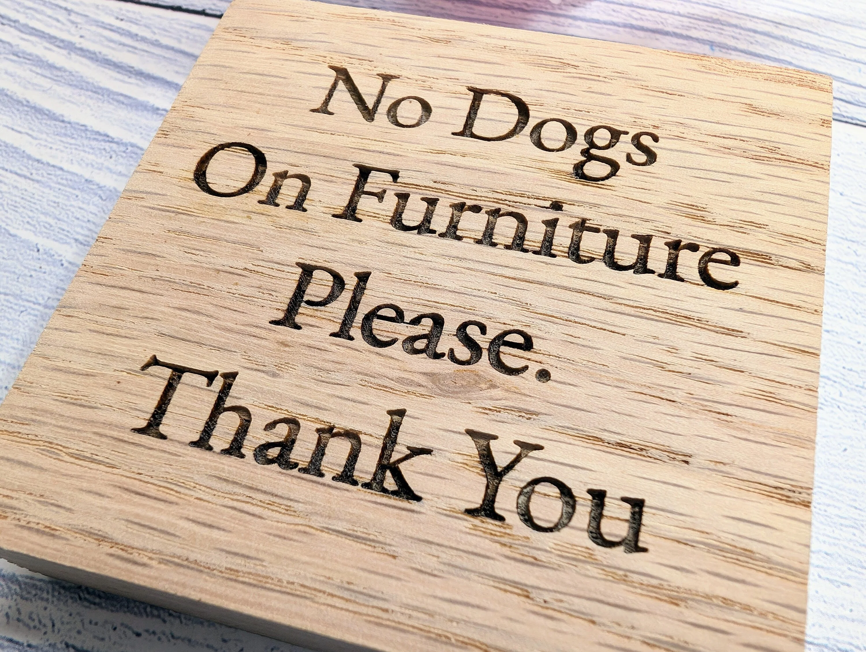 No Dogs on Furniture Oak Sign, Polite B&B Wooden Sign - Optional Personalisation - Pet Friendly Sign, Freestanding, Small Oak Plaque - Image 6