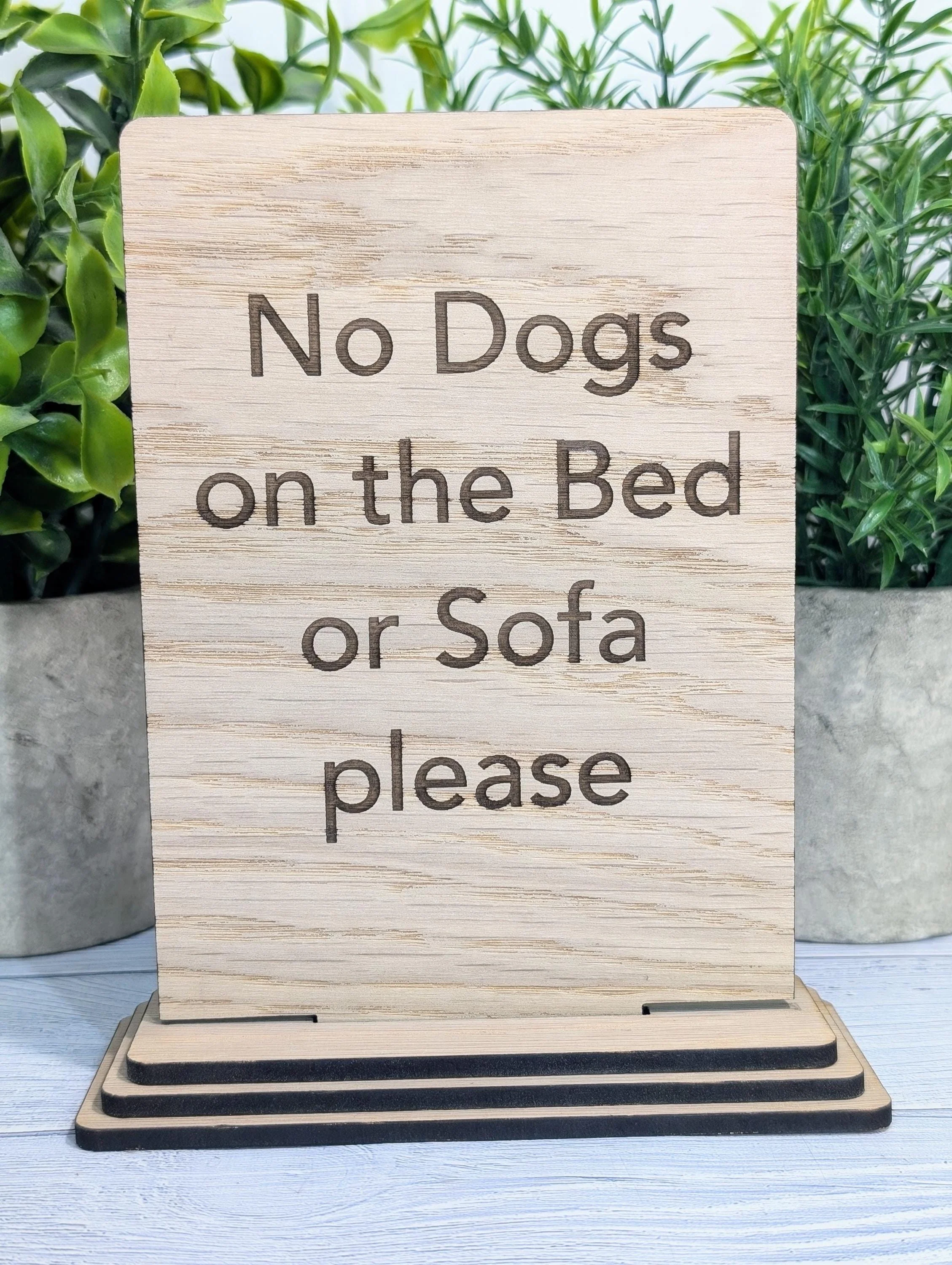 No Dogs on the Bed or Furniture Please | Personalised Wooden Sign | Two Sizes | Custom Pet Rules Freestanding Table Sign | Removable Base - Image 7