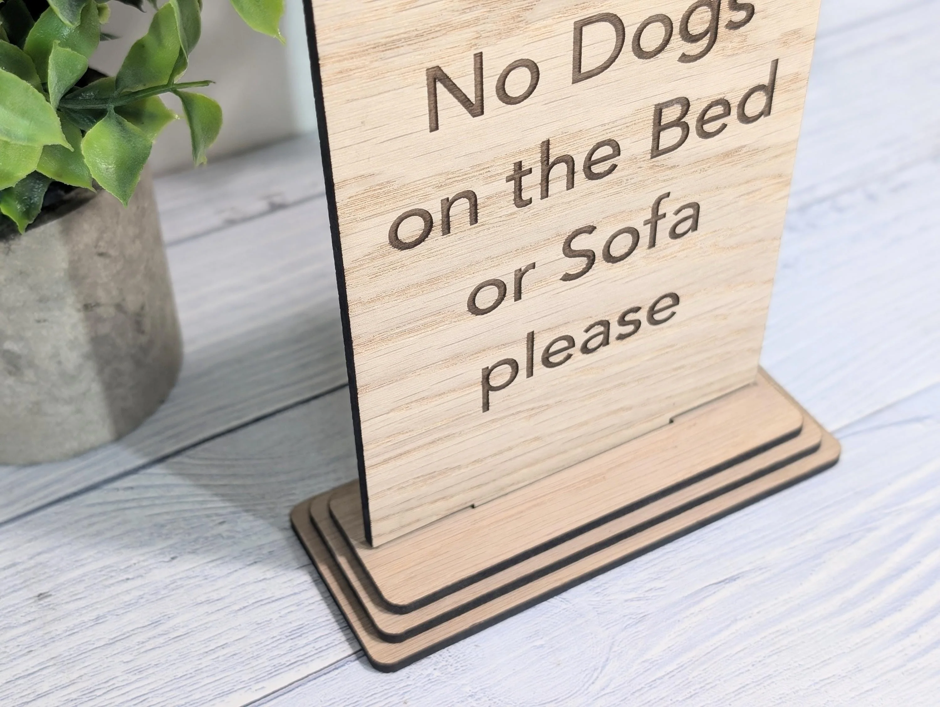 No Dogs on the Bed or Furniture Please | Personalised Wooden Sign | Two Sizes | Custom Pet Rules Freestanding Table Sign | Removable Base - Image 8
