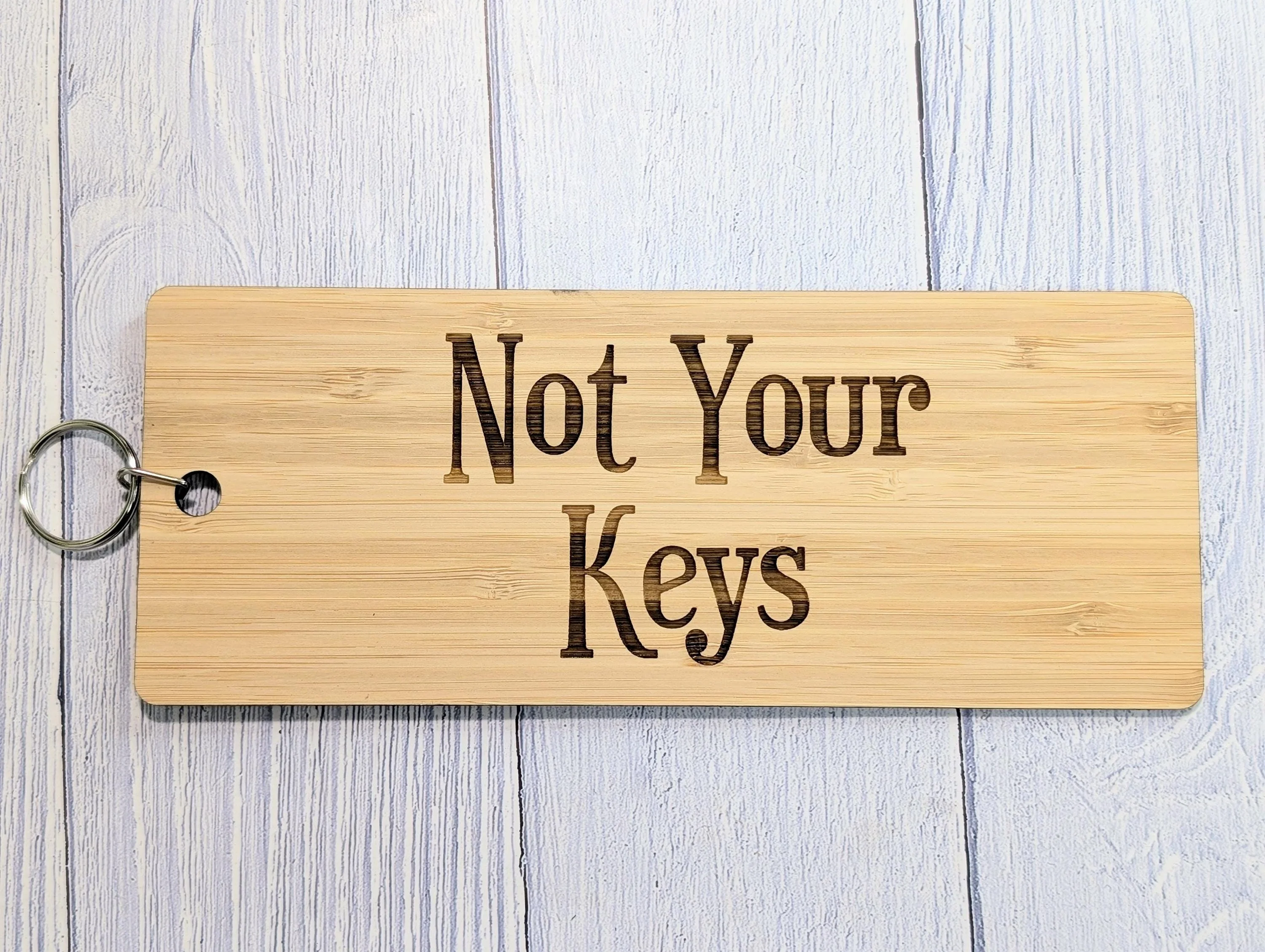 Not Your Keys - Extra-Large Bamboo Keyring 200x80mm | Funny Engraved Eco Gift | Sustainable Oversized Wooden Key Accessory for Home & Office - Image 7