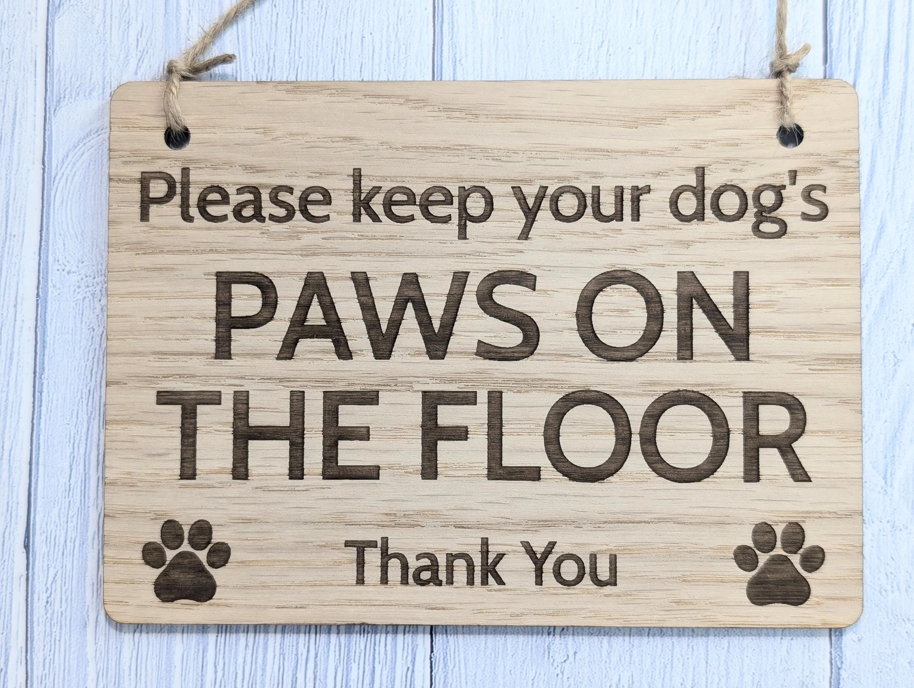 Paws on the Floor Sign | Dog Friendly Sign | Handmade Wooden Signage | Fun Pet Oak Decor with Paw Prints | Ideal for Home, Airbnb etc. - Image 5