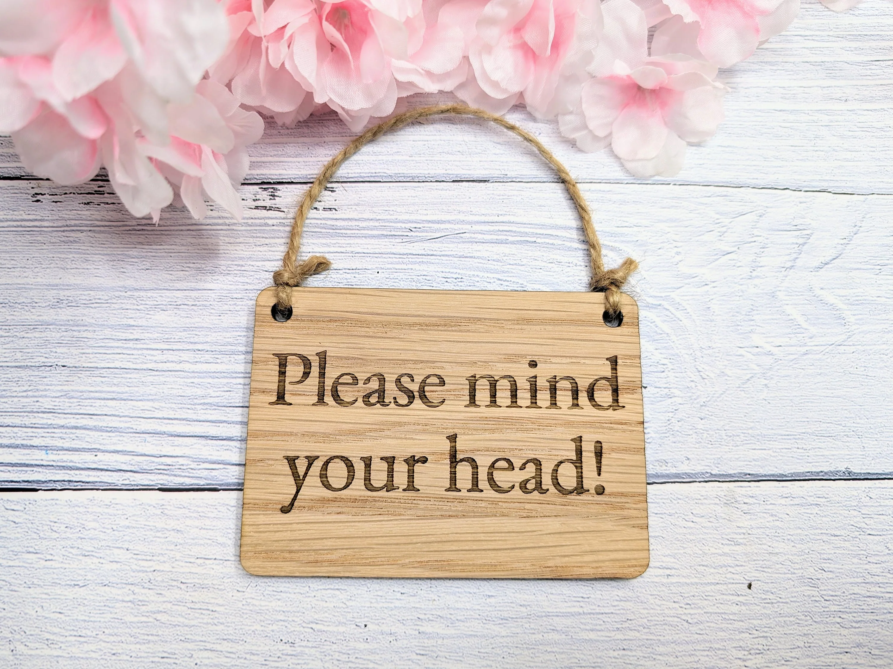 Personalised 'Please Mind Your Head' Wooden Sign - Oak Veneered MDF Door Sign - Image 2