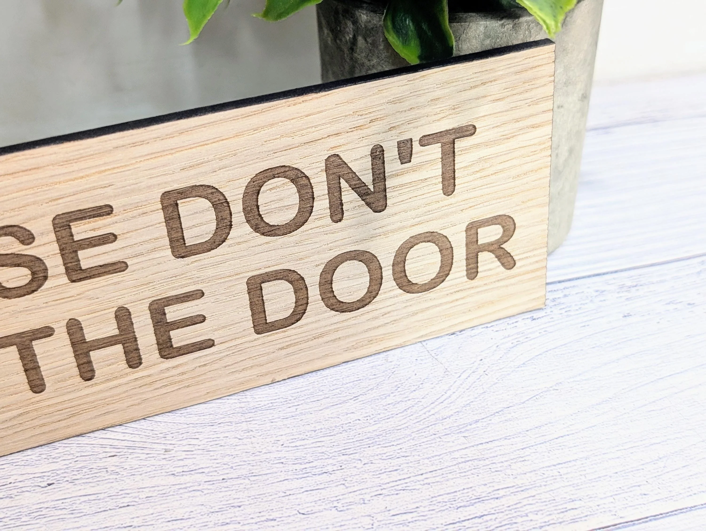 Please Don’t Slam The Door Sign – Personalised Wooden Door Sign | Custom Text Oak Veneer Wall Plaque | Home Office Shed Decor - Image 5