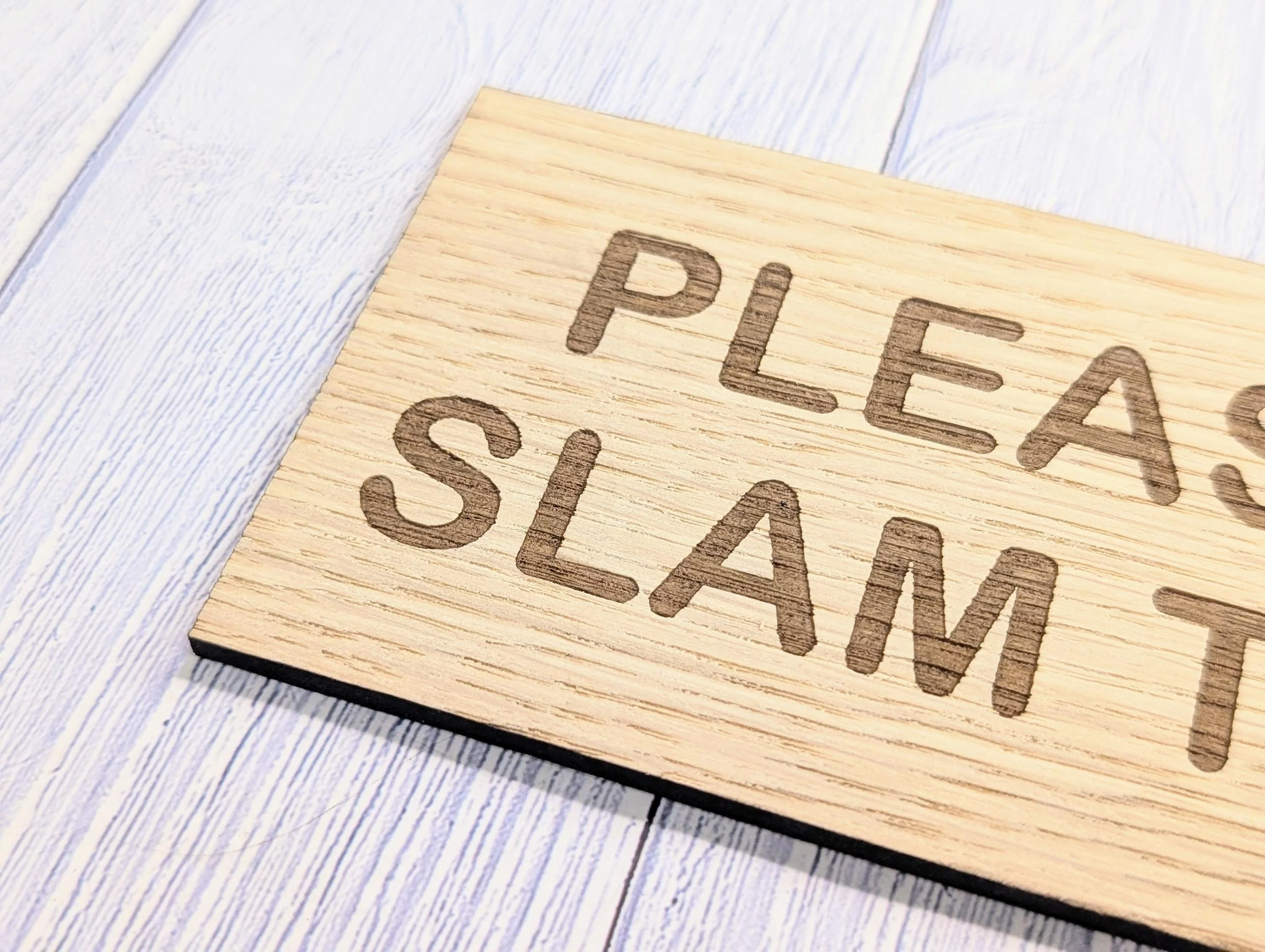 Please Don’t Slam The Door Sign – Personalised Wooden Door Sign | Custom Text Oak Veneer Wall Plaque | Home Office Shed Decor - Image 7