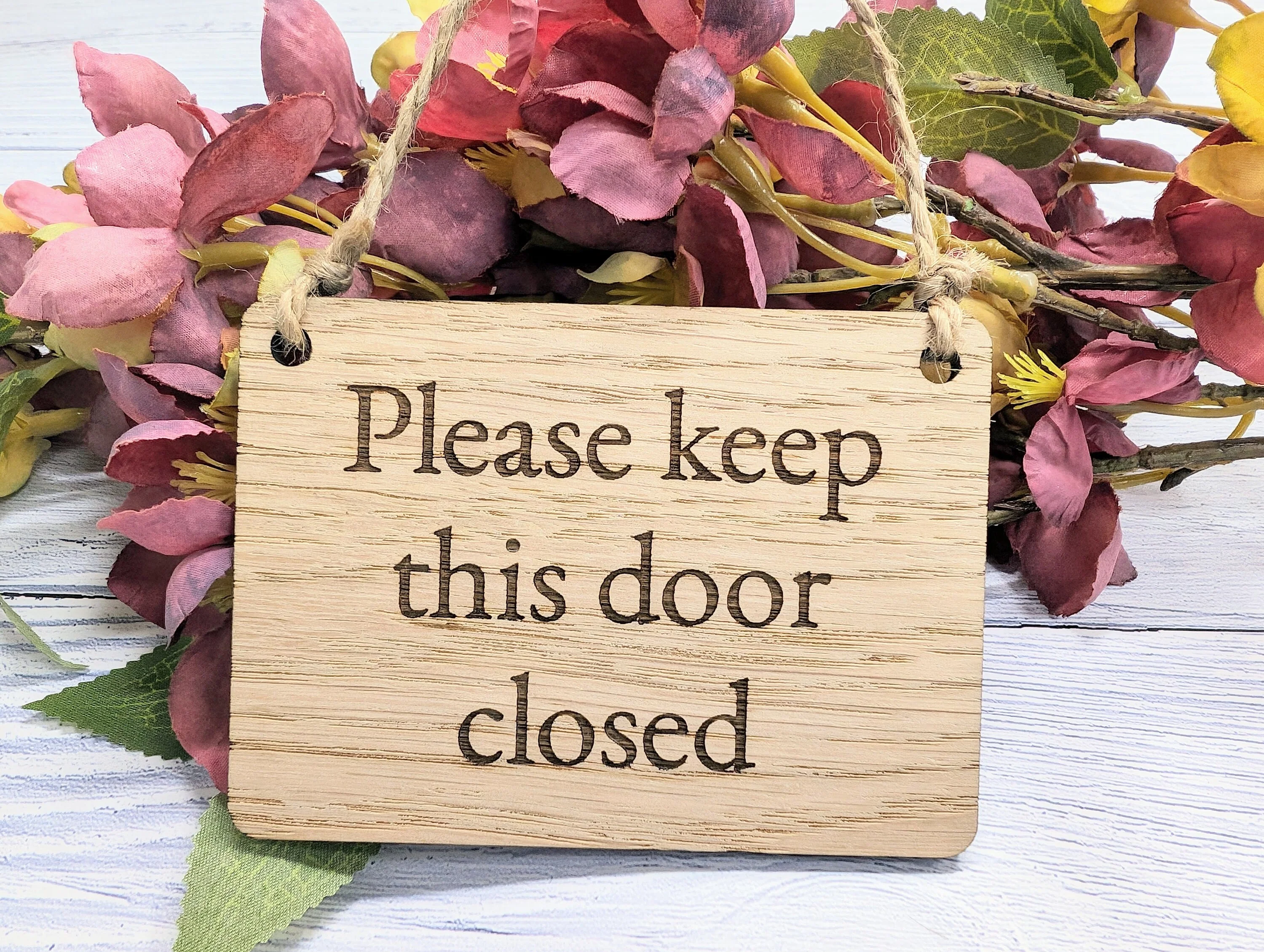 Please Keep Door Closed Sign - Custom Text Option, Personalisable Sign Oak MDF, Eco-Friendly, 4 Sizes, Door Reminder Plaque - Image 10