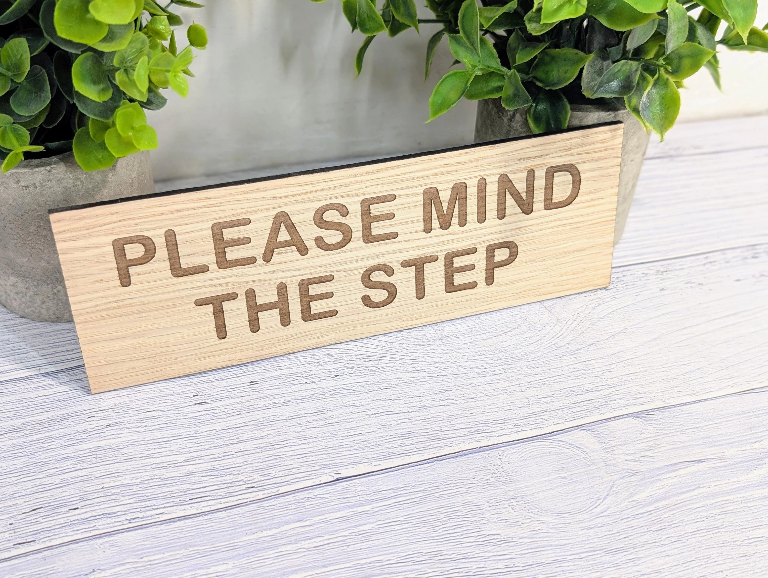 Please Mind The Step Sign – Personalised Wooden Door Sign | Custom Text Oak Veneer Wall Plaque | Private Shop Cafe Warehouse Office Signage - Image 3