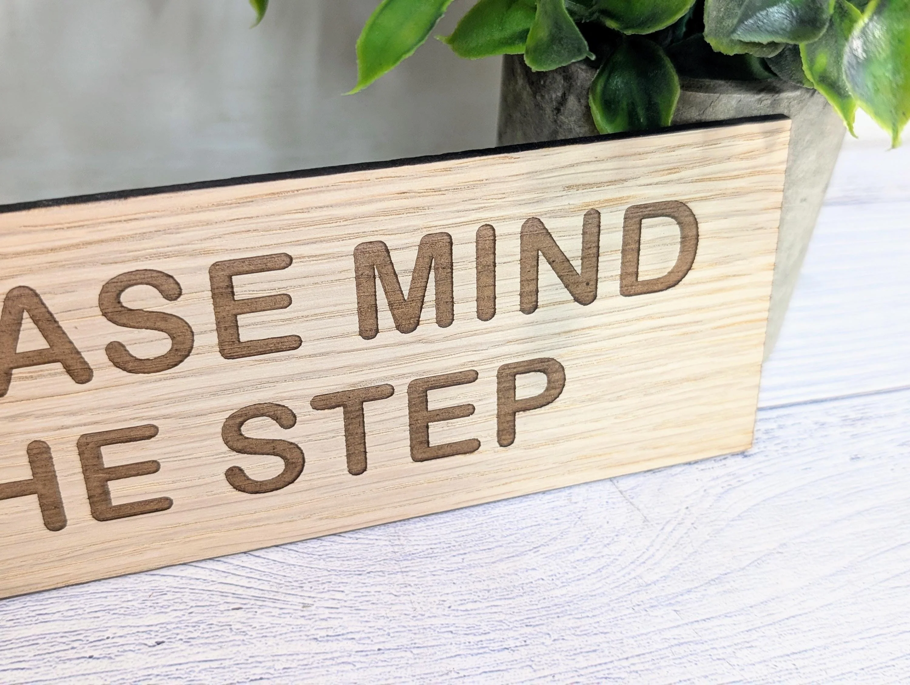 Please Mind The Step Sign – Personalised Wooden Door Sign | Custom Text Oak Veneer Wall Plaque | Private Shop Cafe Warehouse Office Signage - Image 5