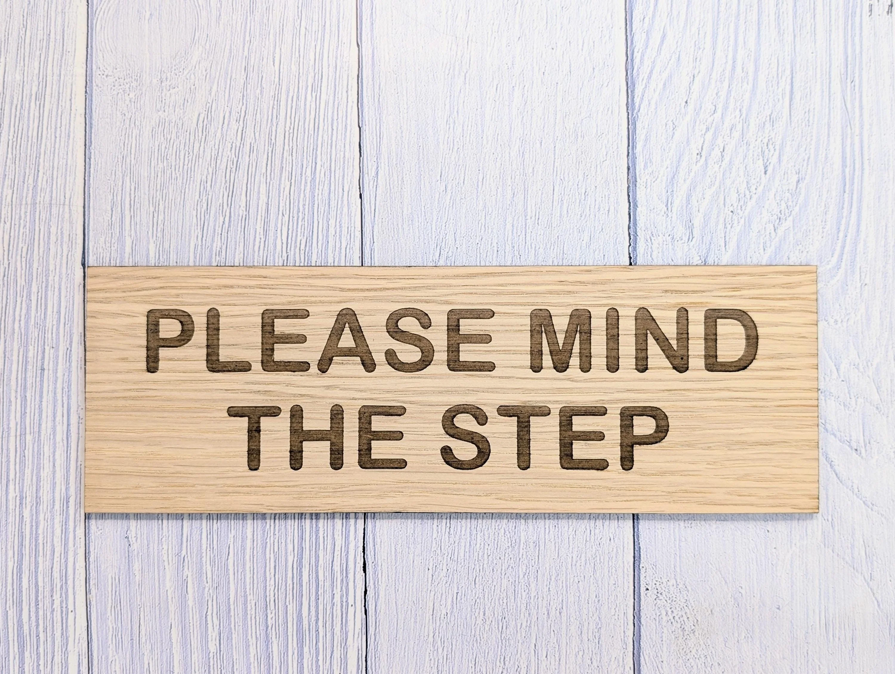 Please Mind The Step Sign – Personalised Wooden Door Sign | Custom Text Oak Veneer Wall Plaque | Private Shop Cafe Warehouse Office Signage - Image 6