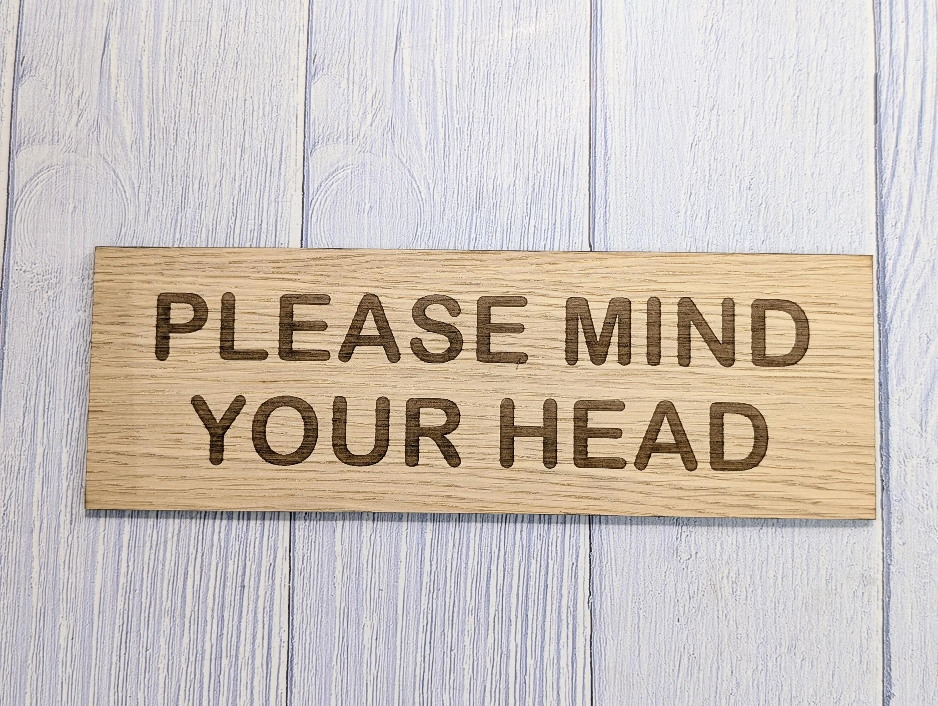 Please Mind Your Head Sign – Personalised Wooden Door Sign | Custom Text Oak Veneer Wall Plaque | Home Office Shed Stairs Beam Decor - Image 5