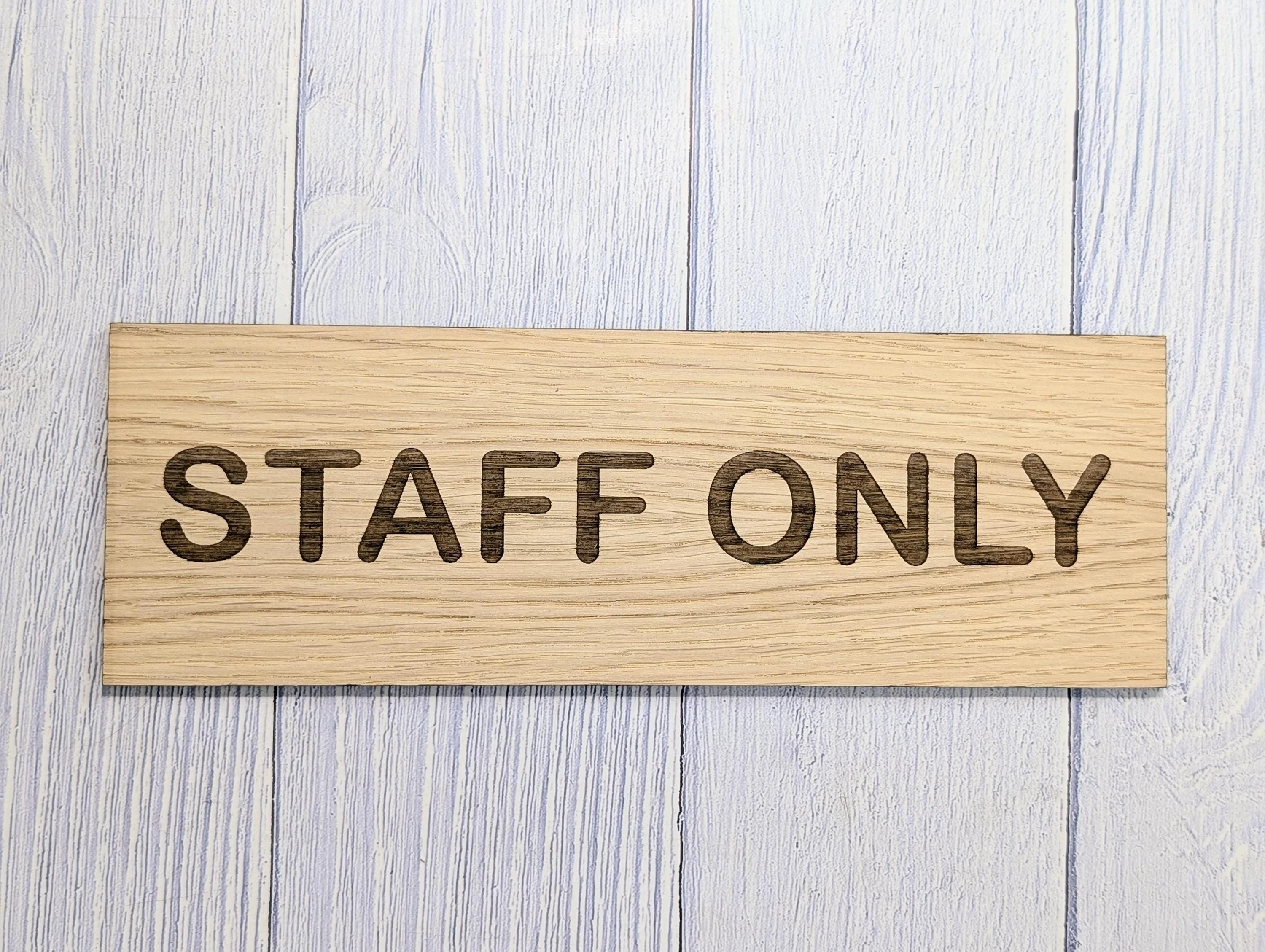Staff Only Sign – Personalised Wooden Door Sign | Custom Text Oak Veneer Wall Plaque | Private Shop Cafe Warehouse Office Signage - Image 6