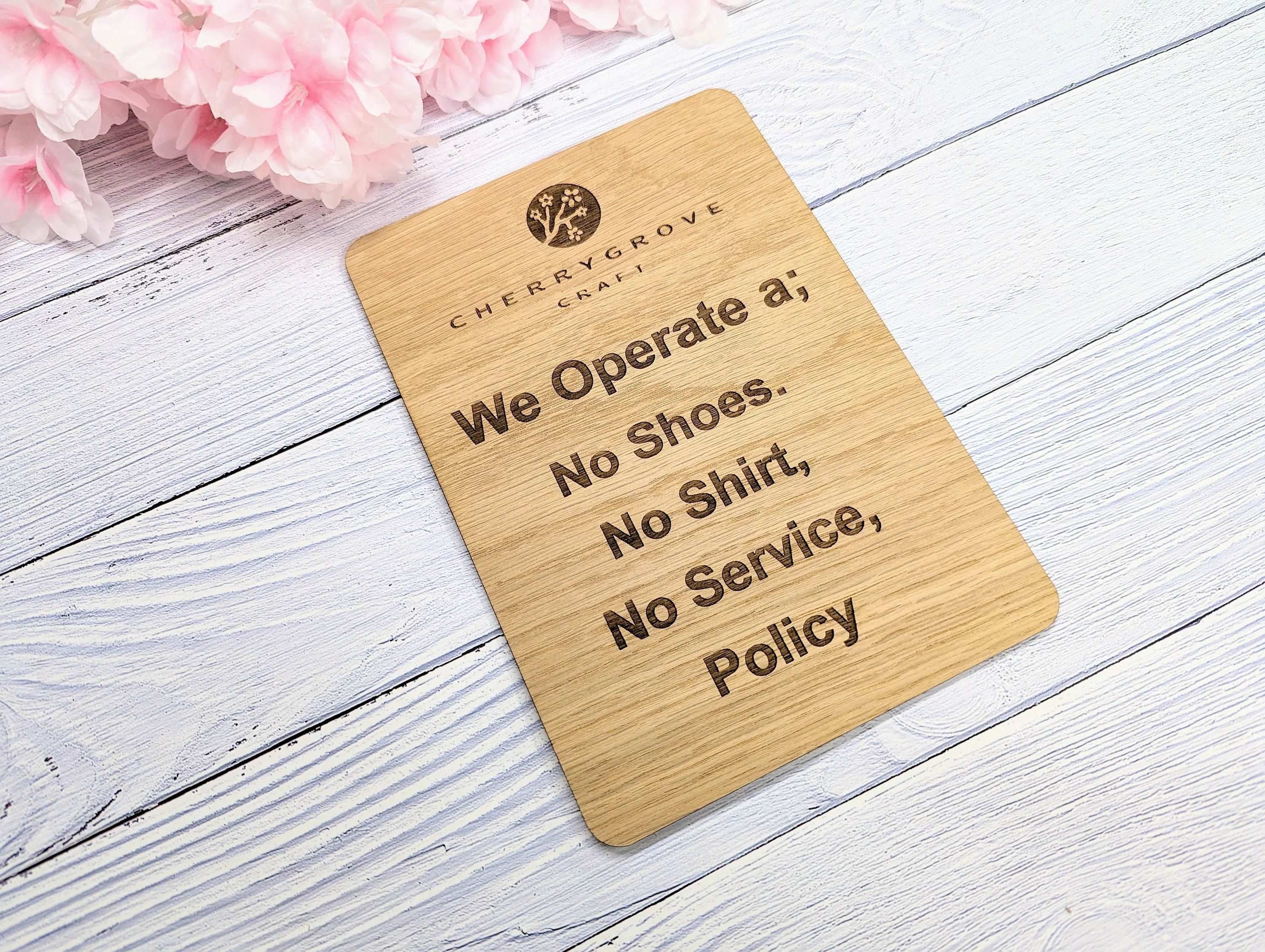 Standard or Custom "No Shoes, No Shirt, No Service Policy" Wooden Sign | Add Your Logo | Optional Stand | Oak Veneer | Business Decor - Image 6