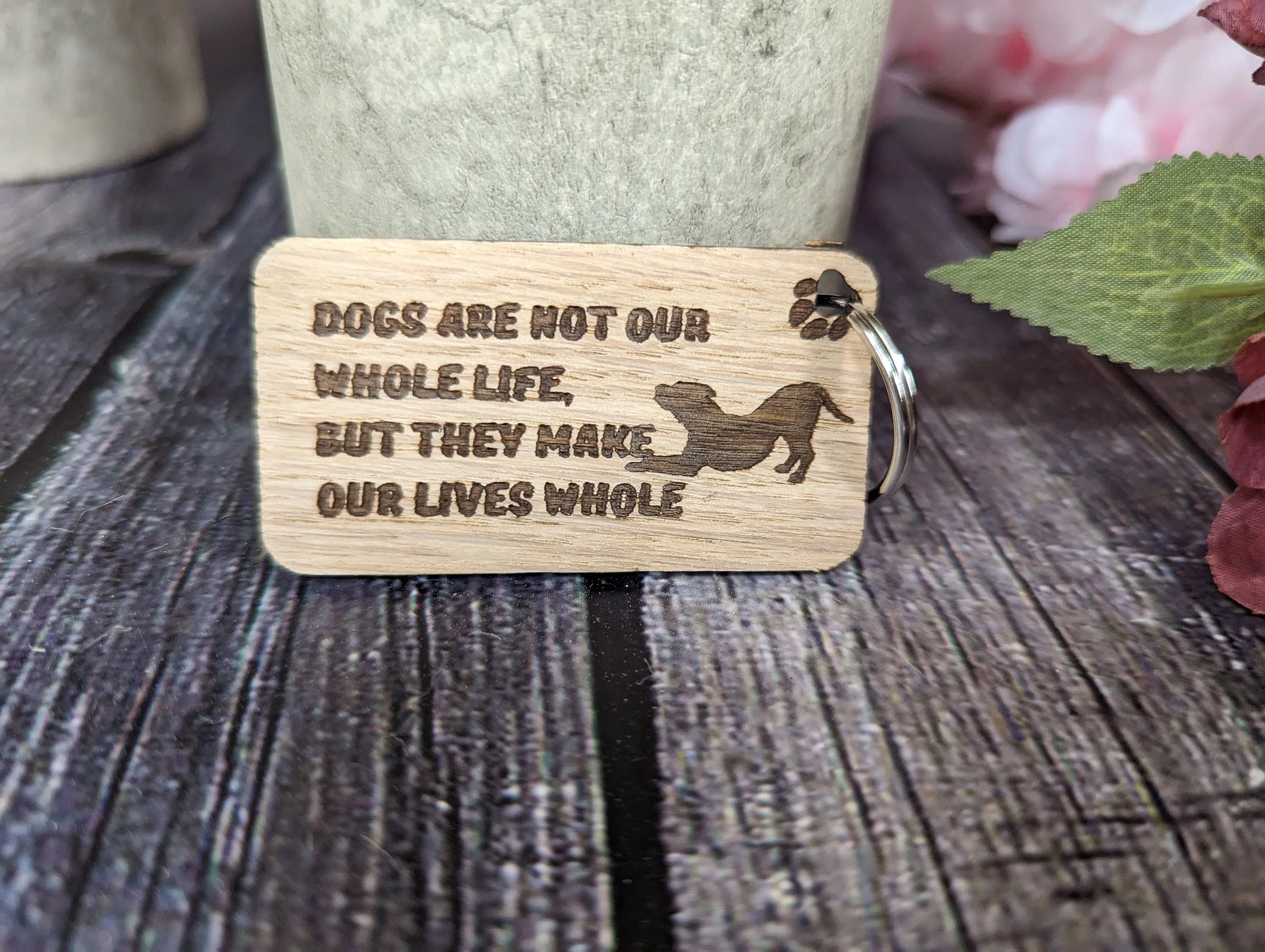 Wooden Dog Keyrings "Dogs Make Our Life Whole..." | Dog Keychain for Dog Lovers | Dog Owner Gift - Image 2