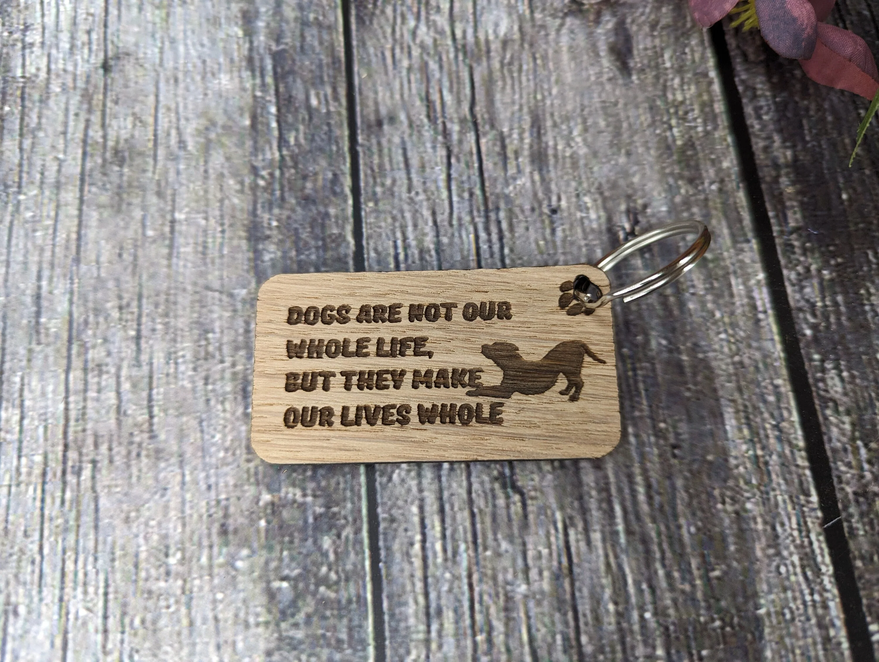 Wooden Dog Keyrings "Dogs Make Our Life Whole..." | Dog Keychain for Dog Lovers | Dog Owner Gift - Image 3
