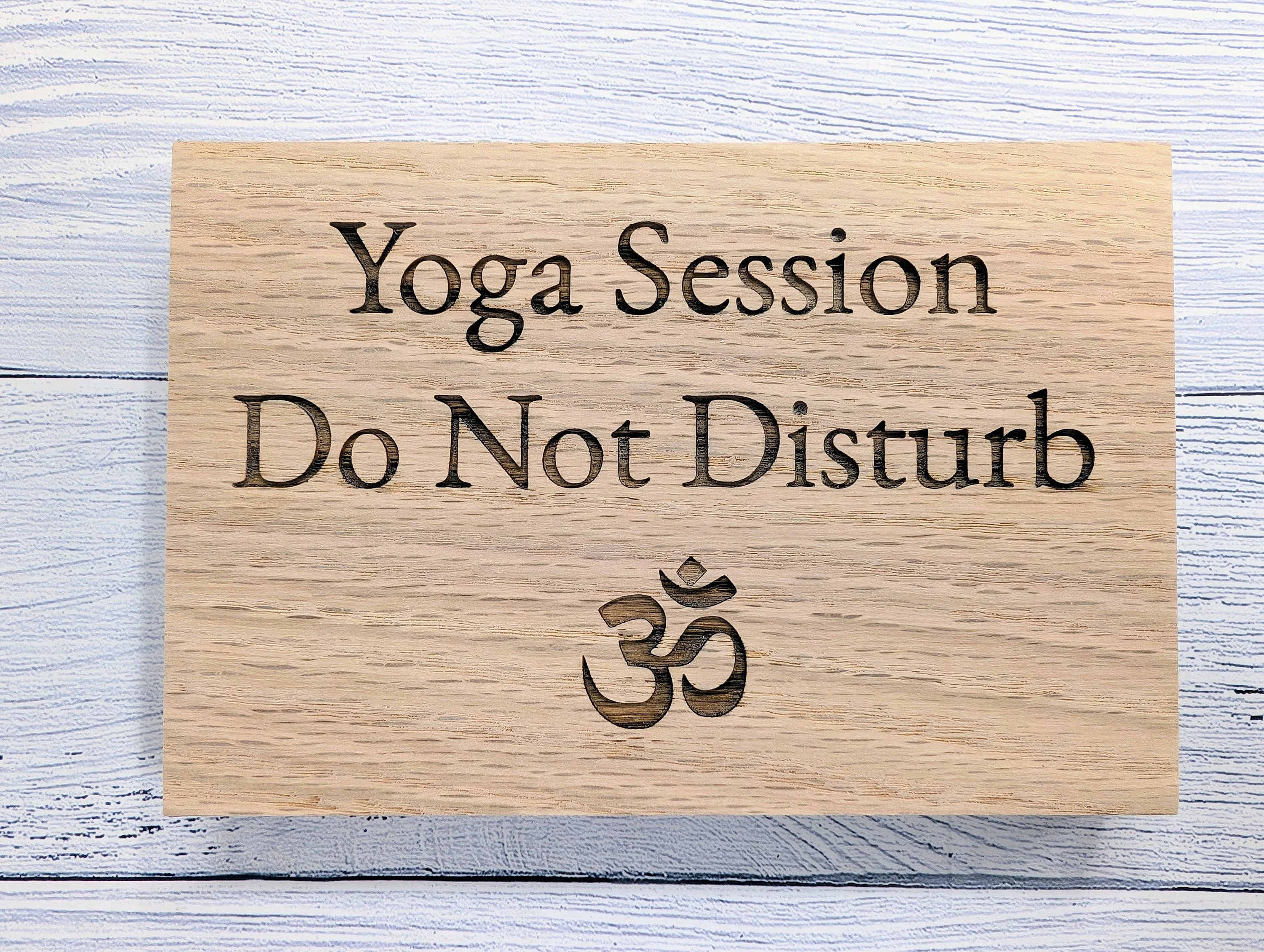 Yoga Do Not Disturb Oak Sign - Freestanding Sign - Yoga Session, Namaste Symbol - Perfect for Studios & Home, Namaste Sign, Gift For Yogis - Image 5